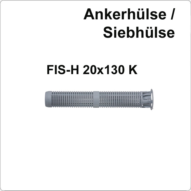 Injektions-Ankerhülse FISCHER FIS H 20x130K